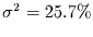 $\sigma^{2}= 25.7 \%$