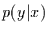 $p(y\vert x)$