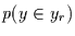 $p(y\in y_{r})$