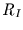 $R_{I}$