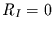 $R_{I}=0$