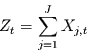 \begin{displaymath}
Z_{t} = \sum\limits_{j=1}^{J} X_{j,t}
\end{displaymath}