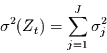 \begin{displaymath}
\sigma^{2}(Z_{t}) = \sum\limits_{j=1}^{J} \sigma_{j}^{2}
\end{displaymath}
