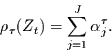 \begin{displaymath}
\rho_{\tau}(Z_{t}) = \sum\limits_{j=1}^{J} \alpha_{j}^{\tau}.
\end{displaymath}
