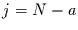 $j=N-a$