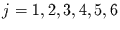 $j=1,2,3,4,5,6$