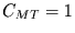 $C_{MT}=1$
