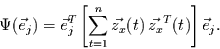 \begin{displaymath}
\Psi(\vec{e}_{j}) = \vec{e}_{j}^{T}
\left[ \sum\limits_{t...
...n}
\vec{z_{x}}(t)  \vec{z_{x}}^{T}(t)\right]
\vec{e}_{j}
.\end{displaymath}