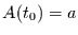 $A(t_{0})=a$