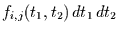 $f_{i,j}(t_{1},t_{2})\,dt_{1}\,dt_{2}$