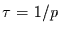 $\tau=1/p$