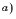 $^{a)}$