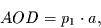 \begin{displaymath}
AOD = p_{1}\cdot a,
\end{displaymath}