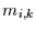 $m_{i,k}$